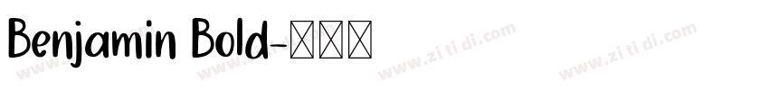 Benjamin Bold字体转换